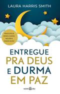 Entregue para Deus e durma em paz