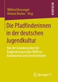 Die Pfadfinderinnen in der deutschen Jugendkultur