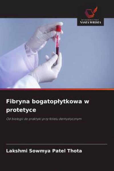 Fibryna bogatop¿ytkowa w protetyce