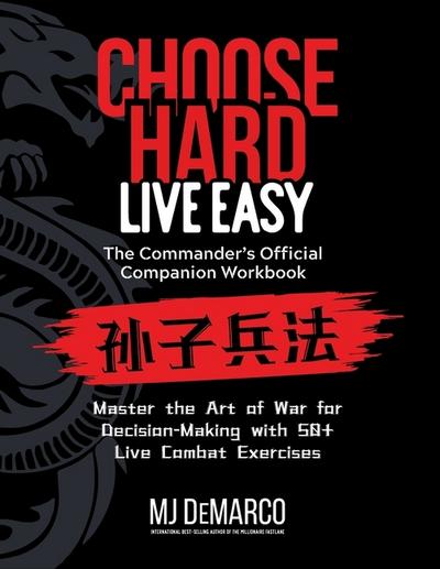 Choose Hard, Live Easy - the Commander’s Official Companion Workbook