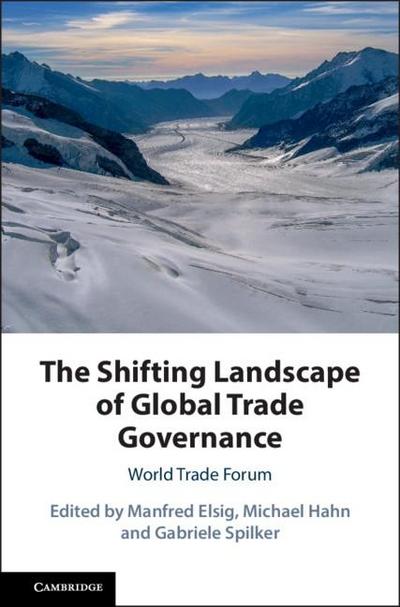 Shifting Landscape of Global Trade Governance