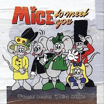 Mice to Meet you