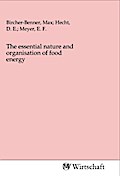 The essential nature and organisation of food energy