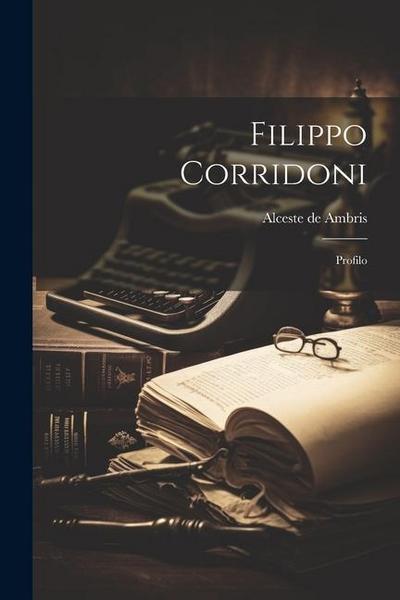 Filippo Corridoni; profilo