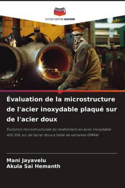 Évaluation de la microstructure de l’acier inoxydable plaqué sur de l’acier doux