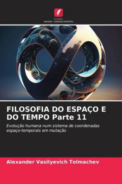 FILOSOFIA DO ESPAÇO E DO TEMPO Parte 11