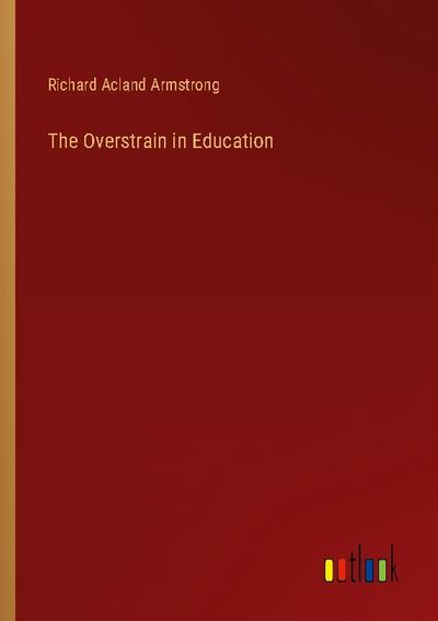 The Overstrain in Education