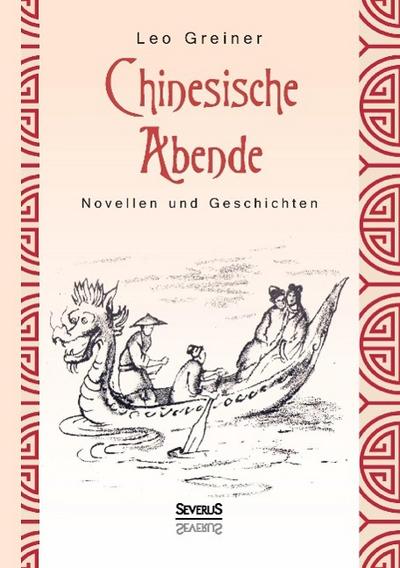 Chinesische Abende: Novellen und Geschichten