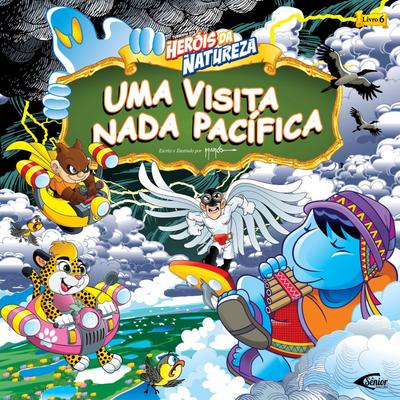 Heróis da natureza - Uma visita nada pacífica