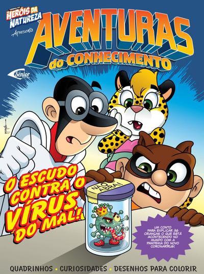 Aventuras do conhecimento - O escudo contra o vírus do mal