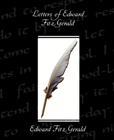 Letters of Edward Fitzgerald