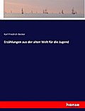 Erzählungen aus der alten Welt für die Jugend