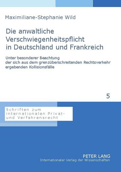 Die anwaltliche Verschwiegenheitspflicht in Deutschland und Frankreich