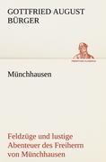 Münchhausen: Feldzüge und lustige Abenteuer des Freiherrn von Münchhausen, (TREDITION CLASSICS)