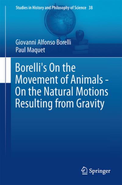Borelli’s On the Movement of Animals - On the Natural Motions Resulting from Gravity
