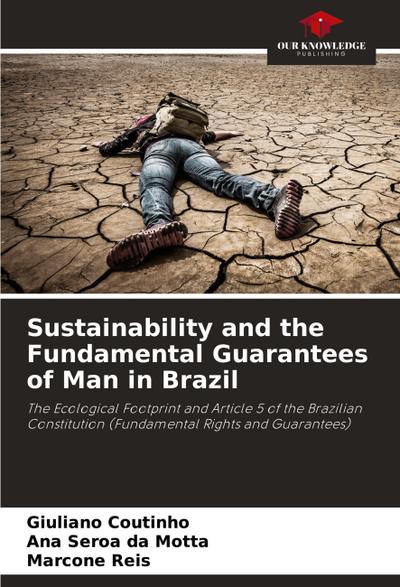 Sustainability and the Fundamental Guarantees of Man in Brazil