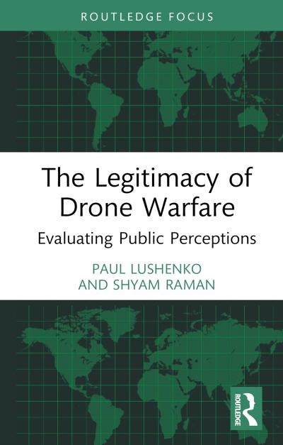 The Legitimacy of Drone Warfare