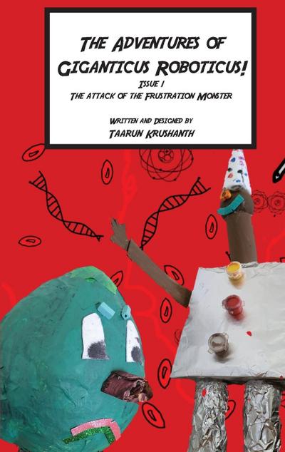 The Adventures of Giganticus Roboticus