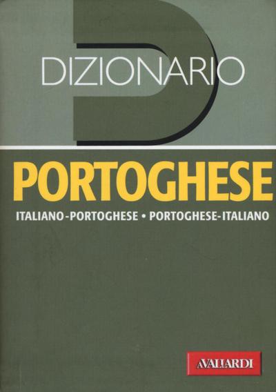 Dizionario portoghese. Italiano-portoghese. Portoghese-italiano