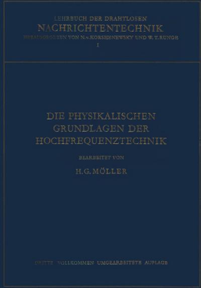 Die Physikalischen Grundlagen der Hochfrequenztechnik