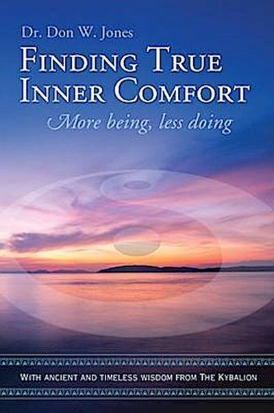 Finding True Inner Comfort