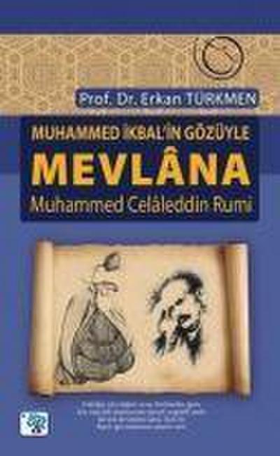 Türkmen, E: Muhammed Ikbalin Gözüyle Mevlana