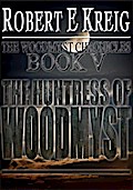 The Huntress of Woodmyst