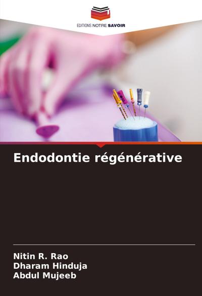 Endodontie régénérative