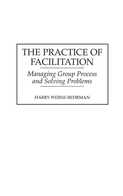 The Practice of Facilitation