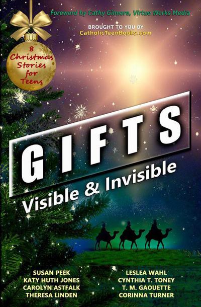 Gifts: Visible & Invisible (Visible & Invisible Series)