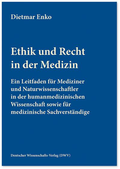 Ethik und Recht in der Medizin