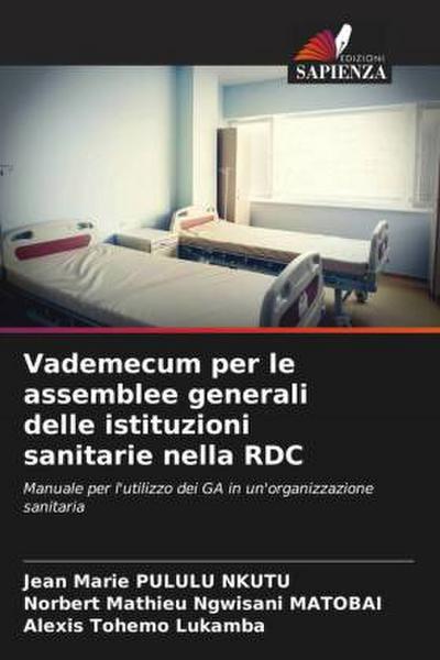 Vademecum per le assemblee generali delle istituzioni sanitarie nella RDC