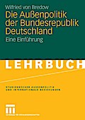 Die Außenpolitik der Bundesrepublik Deutschland