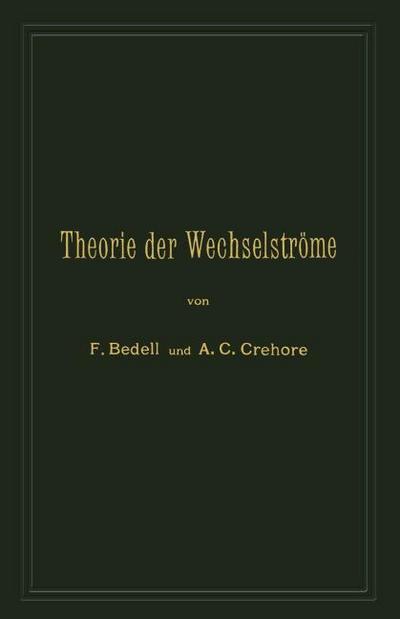 Theorie der Wechselströme in analytischer und graphischer Darstellung