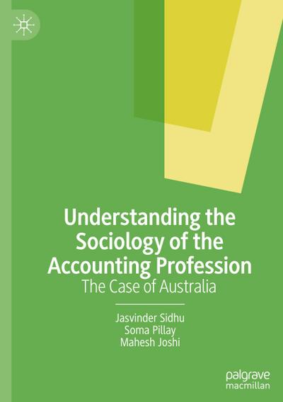 Understanding the Sociology of the Accounting Profession