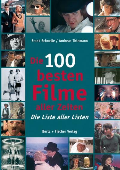 Die 100 besten Filme aller Zeiten: Die Liste aller Listen