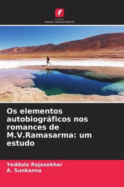 Os elementos autobiográficos nos romances de M.V.Ramasarma: um estudo