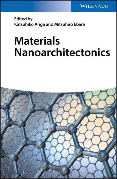 Materials Nanoarchitectonics