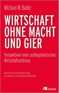 Wirtschaft ohne Macht und Gier