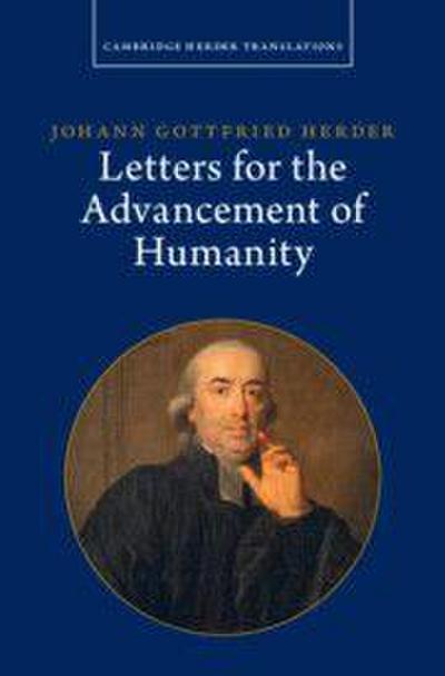 Johann Gottfried Herder: Letters for the Advancement of Humanity: Volume 4
