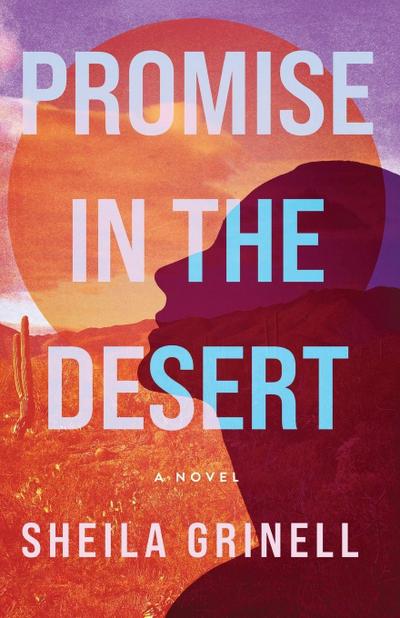 Promise in the Desert