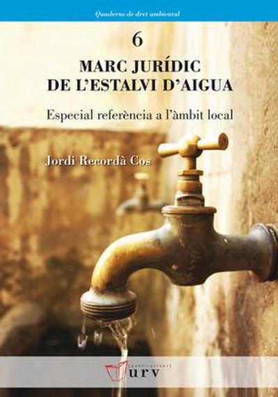 Marc jurídic de l’estalvi d’aigua : especial referència a l’àmbit local