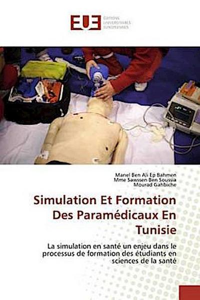 Simulation Et Formation Des Paramédicaux En Tunisie