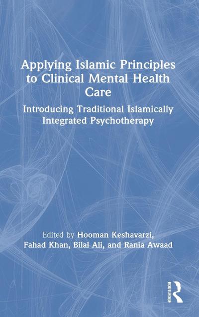 Applying Islamic Principles to Clinical Mental Health Care