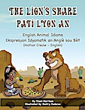 The Lion’s Share - English Animal Idioms (Haitian Creole-English)