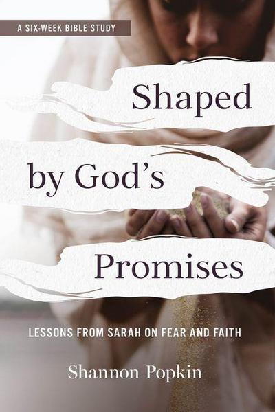 Shaped by God’s Promises