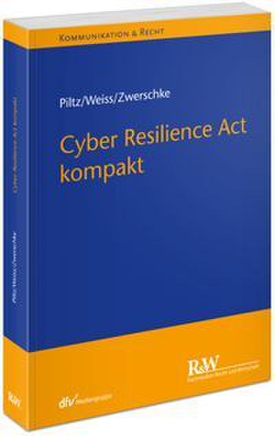 Cyber Resilience Act kompakt