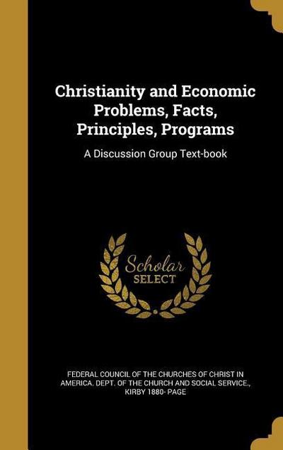 Christianity and Economic Problems, Facts, Principles, Programs