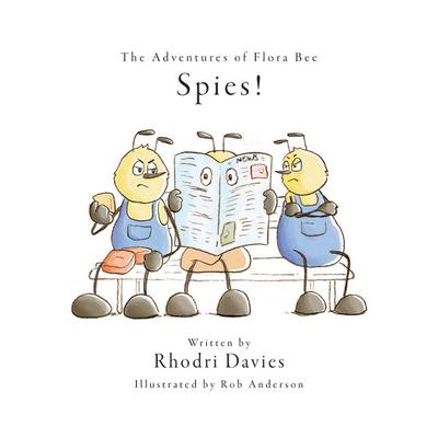 Adventures of Flora Bee: Spies!