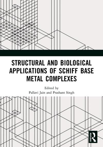 Structural and Biological Applications of Schiff Base Metal Complexes